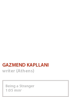 GAZMEND KAPLLANI - BEING A STRANGER