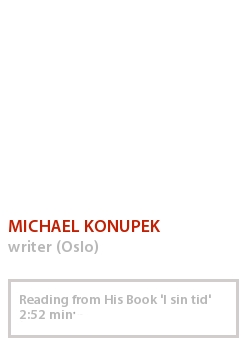 MICHAEL KONUPEK - READING FROM HIS BOOK 'I SIN TID'