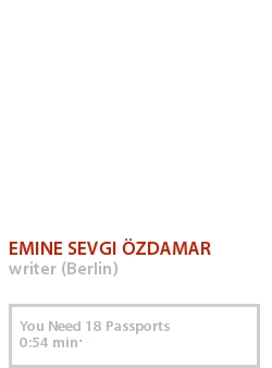 EMINE SEVGI ÖZDAMAR - YOU NEED 18 PASSPORTS